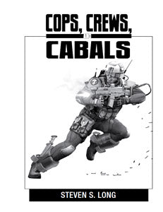 Crews, Cops, And Cabals