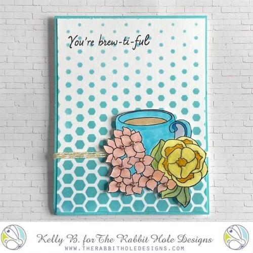 The Rabbit Hole Designs - Stamp Set - Caffeinated - Spring Coffee - 4x4. Deeply etched, clear photopolymer stamps for precise placement. Made in the USA. Available at Embellish Away located in Bowmanville Ontario Canada. Card design by Kelly B.